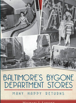 Baltimore's Bygone Department Stores: Many Happy Returns