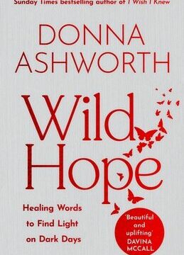Wild Hope: Healing Words to Find Light on Dark Days (Comforting Poems, Thoughtful Gift for Women)