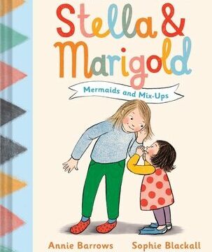 Stella & Marigold: Mermaids and Mix-Ups: Book 2