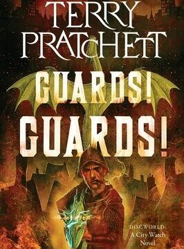 Guards! Guards!: A Discworld Novel
