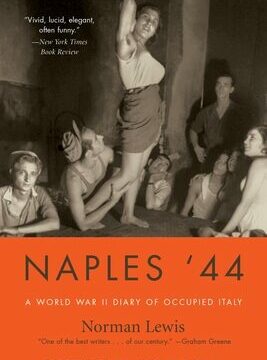 Naples '44: A World War II Diary of Occupied Italy