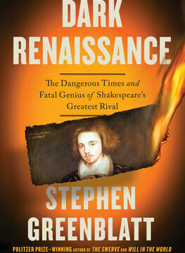Dark Renaissance: The Dangerous Times and Fatal Genius of Shakespeare's Greatest Rival