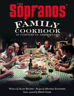 Sopranos Family Cookbook: As Compiled by Artie Bucco