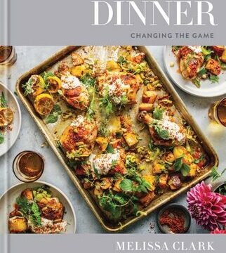 Dinner: Changing the Game: A Cookbook