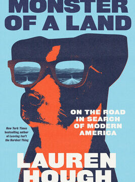 Monster of a Land: On the Road in Search of Modern America