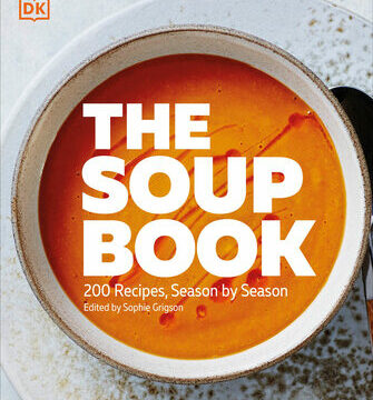 Soup Book: 200 Recipes, Season by Season