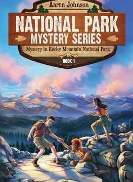 Mystery in Rocky Mountain National Park: A Mystery Adventure in the National Parks