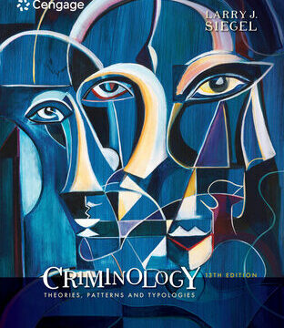 Criminology: Theories, Patterns and Typologies