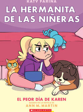 La Hermanita de Las Niñeras #3: El Peor DÃa de Karen (Karen's Worst Day): Volume 3