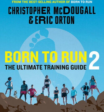 Born to Run 2: The Ultimate Training Guide