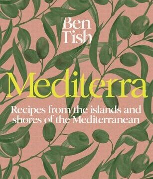 Mediterra: Recipes from the Islands and Shores of the Mediterranean