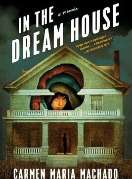 In the Dream House: A Memoir