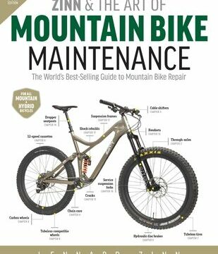 Zinn and the Art of Mountain Bike Maintenance, 7th Edition: The World's Best-Selling Guide to Mountain Bike Repair