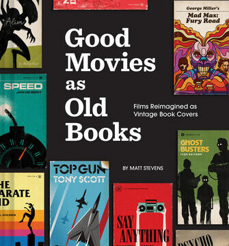 Good Movies as Old Books: Films Reimagined as Vintage Book Covers