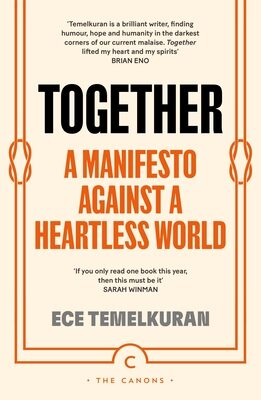 Together: A Manifesto Against a Heartless World (Main - Canons)