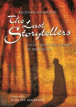 Last Storytellers: Tales from the Heart of Morocco