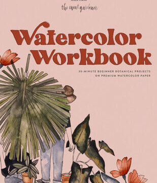 Watercolor Workbook: 25 Beginner Botanical Projects on Premium Watercolor Paper