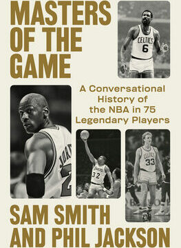 Masters of the Game: A Conversational History of the NBA in 75 Legendary Players