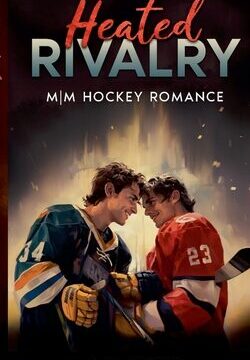 Heated Rivalry: MM Hockey Romance