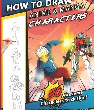 How To Draw Anime & Manga Characters: A Step by Step Drawing Book For Young Artists, kids, and teens