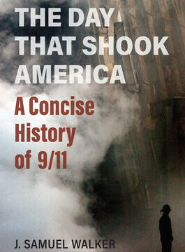 Day That Shook America: A Concise History of 9/11