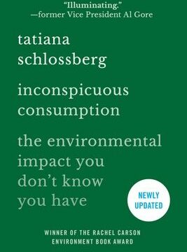 Inconspicuous Consumption: The Environmental Impact You Don't Know You Have